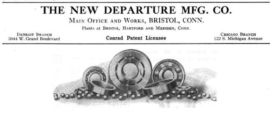 The New Departure Mfg. Co. Main Offices and Works, Bristol, Conn. Plants at Bristol, Hartford and Meriden, Conn.